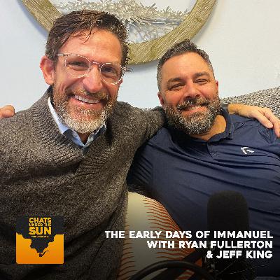 116: The Early Days of Immanuel with Ryan Fullerton & Jeff King 116: The Early Days of Immanuel with Ryan Fullerton & Jeff King
