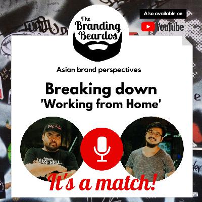 EP4: Breaking down 'Working from Home'