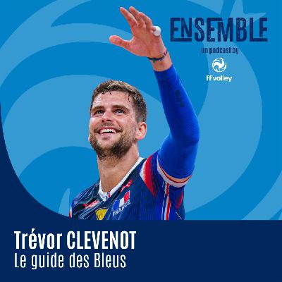 Trévor CLÉVENOT - Le guide des Bleus