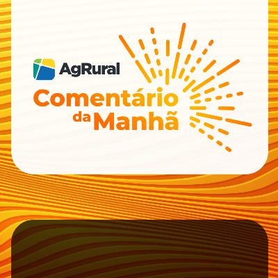Comentário da Manhã #52 – Soja consegue estender reação na madrugada