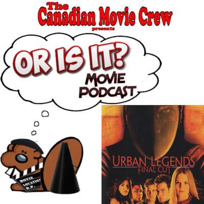 Or Is It? - Urban Legends: Final Cut Or Is It? - Urban Legends: Final Cut