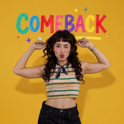 COMEBACK