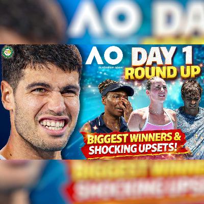 Alcaraz STRONG Start 🔥 Cobolli & Kostyuk OUT! | Australian Open 2026 Day 1 | GTL Tennis Podcast