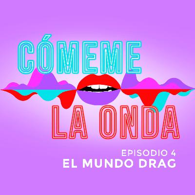El mundo Drag
