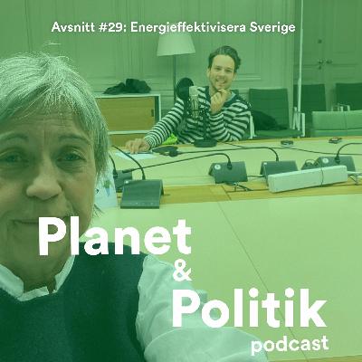 #29: Energieffektivisera Sverige! #29: Energieffektivisera Sverige!
