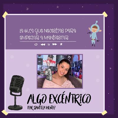 La guía que necesitabas para empezar a manifestar La guía que necesitabas para empezar a manifestar