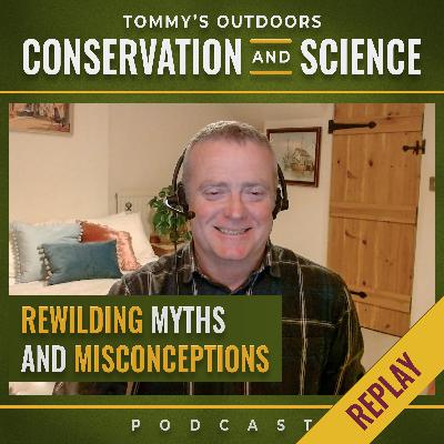Rewilding Myths and Misconceptions with Ian Parsons