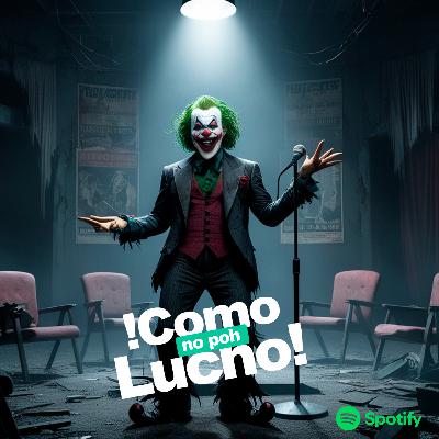 ¡Como no poh Lucho! - Capítulo 38