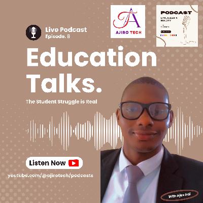 LMR | Education Talks | Episode 8 | The Student Struggle is Real | Student Motivation | Ajiro Tech