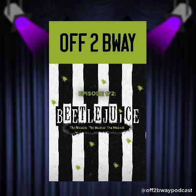 Beetlejuice The Musical - Episode 172