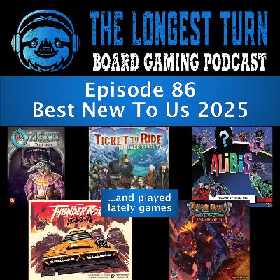 Episode 86: Best New to Us Games in 2025 Episode 86: Best New to Us Games in 2025