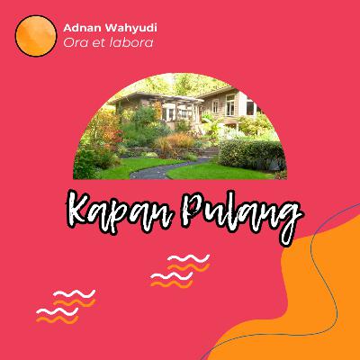1306. Kapan Pulang