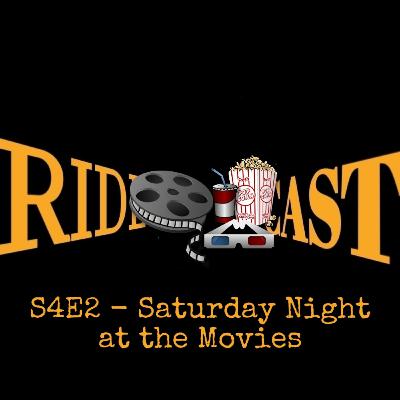 S4E2 - Saturday Night at the Movies