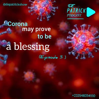 Corona may prove to be a blessing