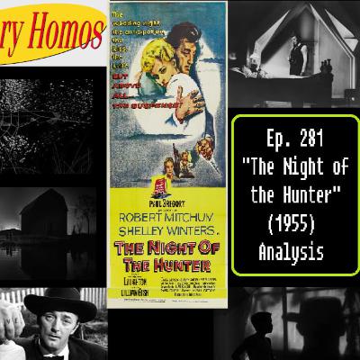 Ep. 281 - "The Night Of the Hunter"(1955) Analysis