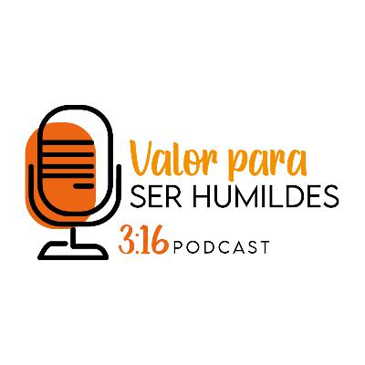 12. Valor para ser humildes - 3:16 12. Valor para ser humildes - 3:16
