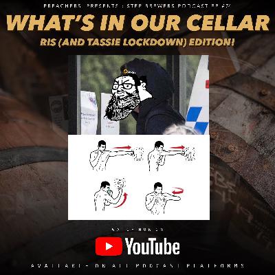 #74 - What's In Our Cellar (RIS Edition)