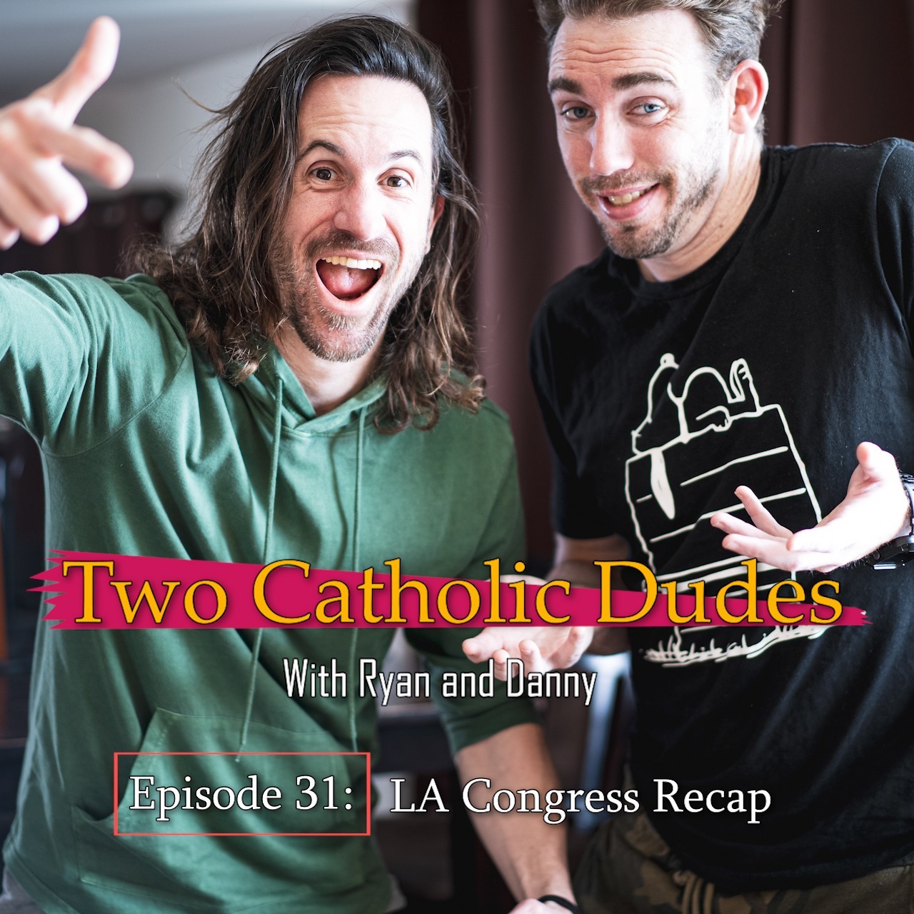 Two Catholic Dudes