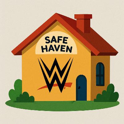 E284: Is WWE No Longer A "Safe Haven?"