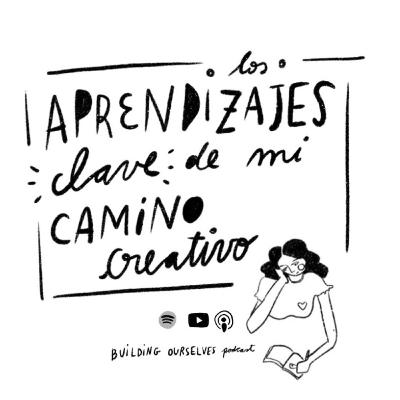 10. Vivir de tu creatividad: mi camino de inventarme mi trabajo