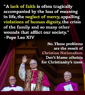 Pope Leo XIV Blames Atheists For Christian Nationalist Abuses