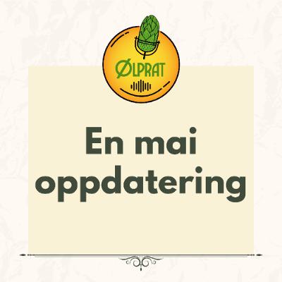 En maioppdatering fra Ølprat