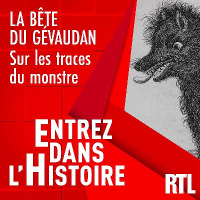 La bête du Gévaudan : sur les traces du monstre