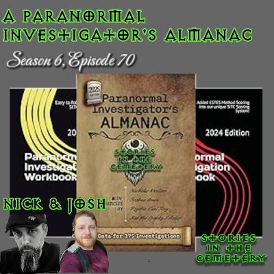 S6E70 A Paranormal Investigator's Almanac