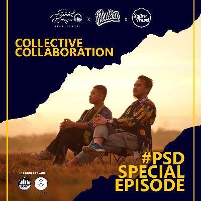 #38 EXCLUSIVE COLLABS, COLLECTIVE PSD x ILAIKA x SULTRA TRAVEL