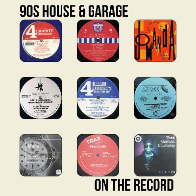 #248 90s GARAGE ON THE RECORD