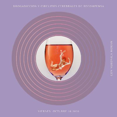 Drogadicción y circuitos cerebrales de recompensa