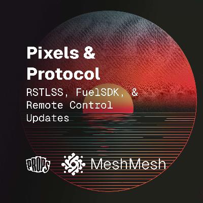 Pixels & Protocol | RSTLSS, FuelSDK, & Remote Control Updates