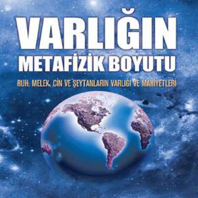 26. … Ve Şeytan Çıldırdı - Varlığın Metafizik Boyutu 26. … Ve Şeytan Çıldırdı - Varlığın Metafizik Boyutu