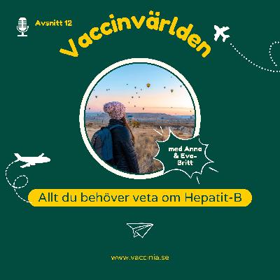 Allt du behöver veta om Hepatit B Allt du behöver veta om Hepatit B