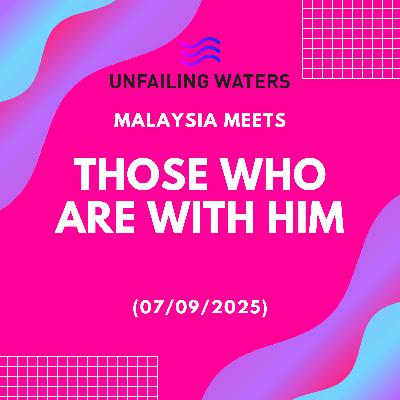 Those Who Are With Him - Malaysia Meets (Zoom) Those Who Are With Him - Malaysia Meets (Zoom)