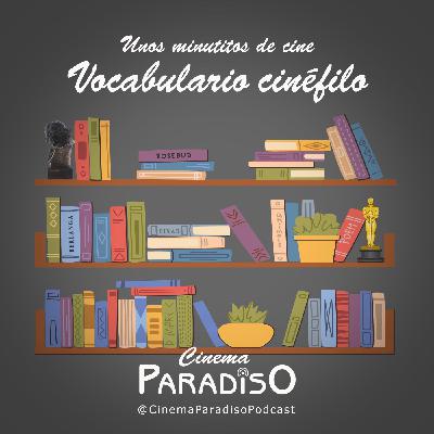 Vocabulario cinéfilo (Cinema Paradiso 2x02)
