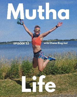 Episode 53: Chana Blugrind: Running on faith