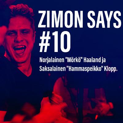 #10 - "Mörkö" Haaland ja "hammaspeikko" Klopp
