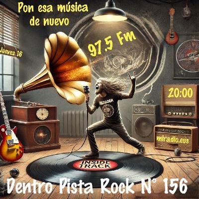 Dentro Pista Rock Nº 156 - Pon esa música de nuevo