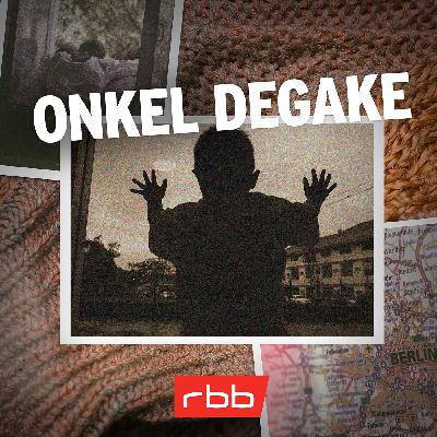 Mord verjährt nicht (3/10) – Onkel Degake
