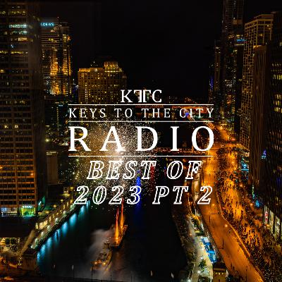 Keys to the City Radio#BEST OF 2023 Part Two