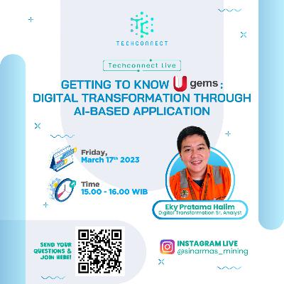 Getting to Know UGEMS: Digital Transformation Through AI-Based Application | TechConnect Talk x UGEMS