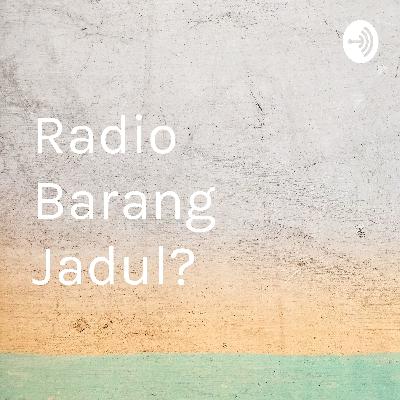 Radio Barang Jadul?  (Trailer)