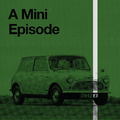 Episode 15 - A Mini Episode
