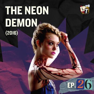Episodio 26: The Neon Demon