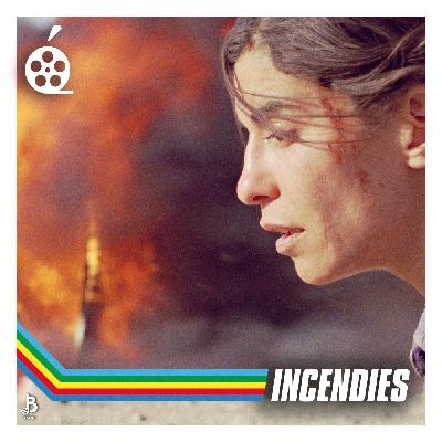 Incendies Incendies