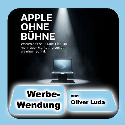 Werbe-Wendung - Apple ohne Bühne Werbe-Wendung - Apple ohne Bühne