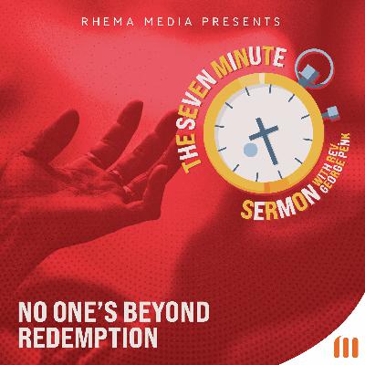 No One’s Beyond Redemption