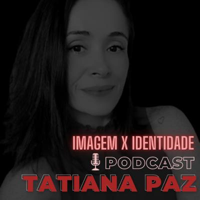 #12 Imagem X Identidade