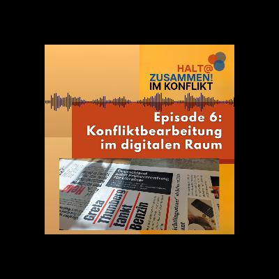 Konfliktbearbeitung im digitalen Raum Konfliktbearbeitung im digitalen Raum